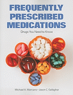 Frequently Prescribed Medications: Drugs You Need to Know