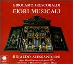 Frescobaldi: Fiori Musicali - Enrico Onofri (violin); Giacomo Antegnati (organ); Pietro Spagnoli (baritone); Roberto Abbondanza (baritone)