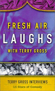 Fresh Air Laughs - Gross, Terry