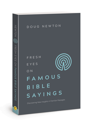 Fresh Eyes on Famous Bible Say - Newton, Doug