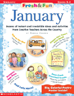 Fresh & Fun: January: Dozens of Instant and Irresistible Ideas and Activities from Creative Teachers Across the Country