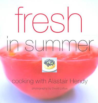 Fresh in Summer - Hendy, Alastair