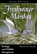Freshwater Marshes: Ecology and Wildlife Management Volume 1 - Weller, Milton W