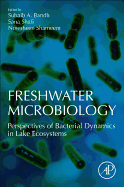 Freshwater Microbiology: Perspectives of Bacterial Dynamics in Lake Ecosystems