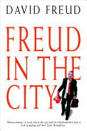 Freud in the City: 20 Turbulent Years at the Sharp End of the Global Finanace Revolution