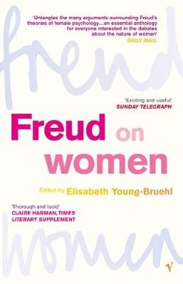 Freud on Women - Young-Bruehl, Elisabeth