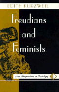 Freudians and Feminists - Kurzweil, Edith, Professor