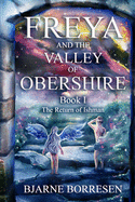 Freya and the Valley of Obershire, Book 1: The Return of Ishman