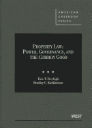 Freyfogle and Karkkainen's Property Law: Power, Governance, and the Common Good