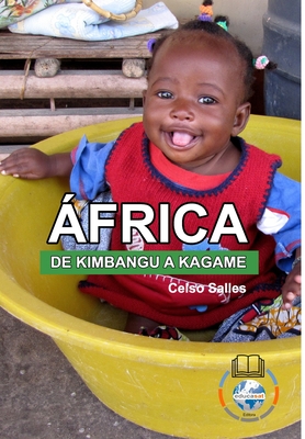 ?FRICA, DE KIMBANGU A KAGAME - Celso Salles: Cole??o ?frica - Salles, Celso