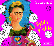 Frida Kahlo: Coloring Book