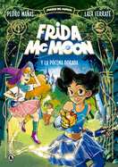 Frida McMoon Y La Pcima Dorada / Frida McMoon and the Golden Potion