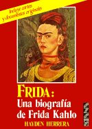 Frida: Una Biografia de Frida Kahlo
