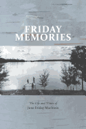 Friday Memories: The Life and Times of June Friday MacInnis