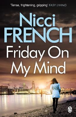 Friday on My Mind: A Frieda Klein Novel (Book 5) - French, Nicci