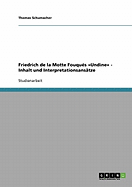 Friedrich de La Motte Fouques Undine - Inhalt Und Interpretationsansatze