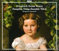 Friedrich Ernst Fesca: Complete String Quartets, Vol. 1 - 