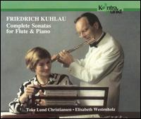Friedrich Kuhlau: Complete Sonatas for Flute & Piano - Elisabeth Westenholz (piano); Toke Lund Christiansen (flute)