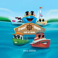 Friend Ships - Safe at Shore: Friendship books for kids. Very short bedtime stories for kids