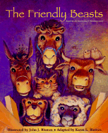 Friendly Beasts - Blumen, John J, and Blumen, Karen