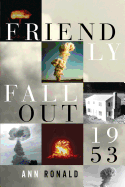 Friendly Fallout 1953