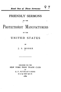 Friendly Sermons to the Protectionist Manufacturers of the United States