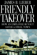 Friendly Takeover: How an Employee Buyout Saved a Steel Town