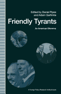 Friendly Tyrants: An American Dilemma