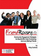 Friendraising: Community Engagement Strategies for Boards Who Hate Fundraising But Love Making Friends