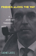 Friends Along the Way: A Journey Through Jazz