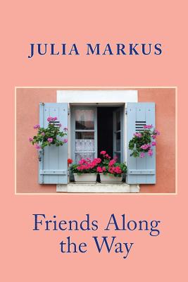 Friends Along the Way - Markus, Julia