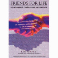 Friends for Life: Relationship Fundraising in Practice - Burnett, Ken