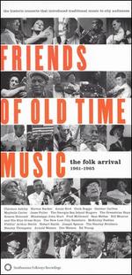 Friends of Old Time Music: The Folk Arrival 1961-1965