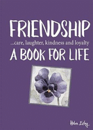 Friendship A Book For Life