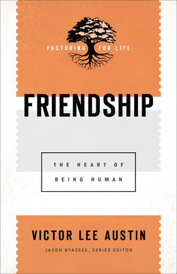 Friendship - Austin, Victor Lee (Preface by)