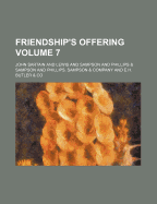 Friendship's Offering Volume 7