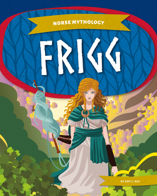 Frigg - Rea, Amy C