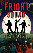 Fright Squad: A Comedic-Horror Adventure