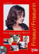 Friseur / Friseurin. Das Buch Zum Beruf. (Lernmaterialien) - Volker Klein, Hans-Peter KRtje, Sabine Kuska, Imke Barbara Peters