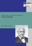 Fritz Buri: Sein Weg: Leben  Denken  Glauben