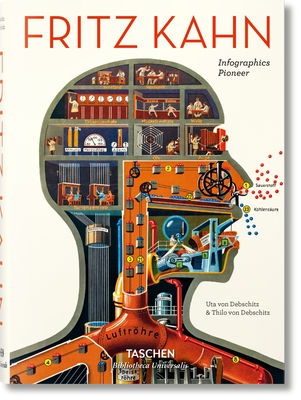 Fritz Kahn. Infographics Pioneer - von Debschitz, Uta and Thilo