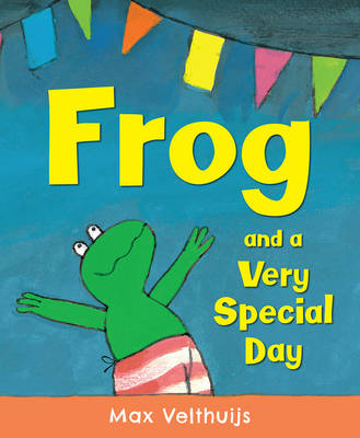 Frog and a Very Special Day - Velthuijs, Max
