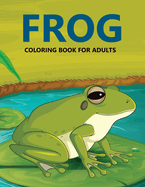 Frog Coloring Book For Adults