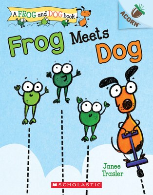 Frog Meets Dog: An Acorn Book (a Frog and Dog Book #1): Volume 1 - 