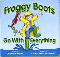 Froggy Boots Go with Everything