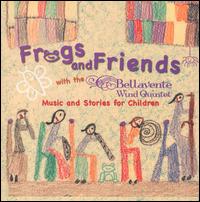 Frogs and Friends - Alicia Telford (french horn); Alicia Telford (ukulele); Bellavente Wind Quintet; Beverly McChesney;...