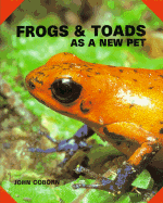 Frogs and Toads as New Pet - Coborn, John