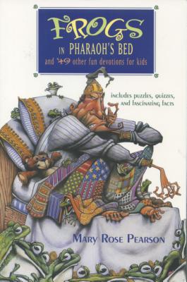 Frogs in Pharaoh's Bed - Pearson, Mary Rose