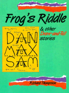 Frog's Riddle: And Other Draw and Tell Stories