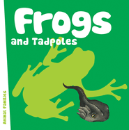 Frogs &Tadpoles
